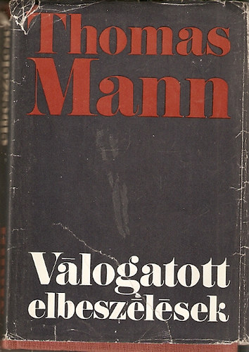 Thomas Mann - V�logatott elbesz�l�sek