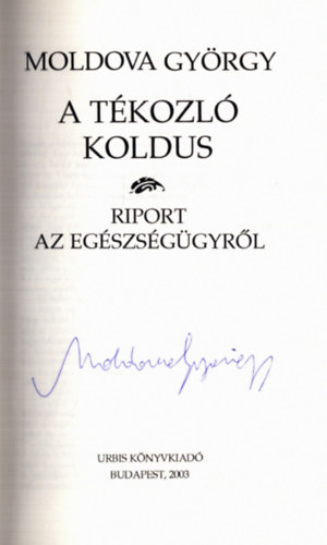 Moldova Gy�rgy - A t�kozl� koldus (al��rt)