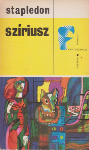 Olaf Stapledon - Szriusz