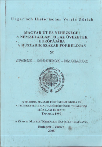 Magyar t s nehzsgei a nemzetllamtl az vezetek Eurpjba a huszadik szzad forduljn