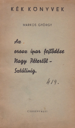 Az orosz ipar fejldse Nagy Ptertl - Sztalinig
