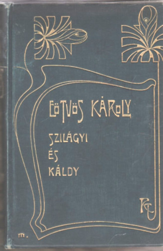 Etvs Kroly - Szilgyi s Kldy (Etvs Kroly Munki 17.)