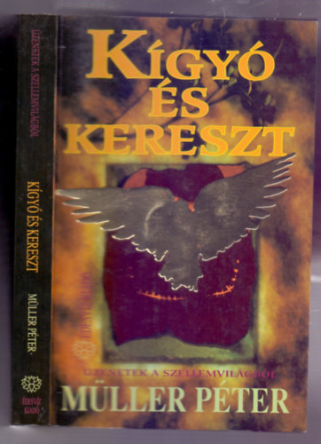 Mller Pter - Kgy s kereszt - zenetek a szellemvilgbl