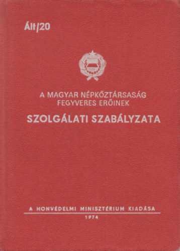 A fegyveres erk szolglati szablyzatai 1949-1988 1-11. miniknyvek (Ideiglenes szolglati szablyzat I-III.+ Fegyelmi utasts+ Belszolglati utasts+ Helyrsgi s rszolglati szablyzat+ Fegyelmi szablyzat+