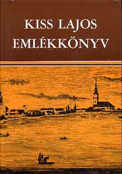 D�m�t�r J�nos-T�rk�ny Sz.J. - Kiss Lajos eml�kk�nyv