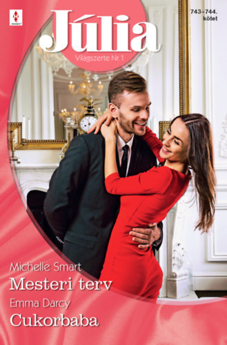 Michelle Smart Emma Darcy - Jlia 743.-744. - Mesteri terv; Cukorbaba