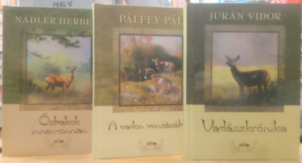Jurán Vidor, Nadler Herbert Pálffy Pál - 3 db vadászkalandok: A vadon vonzásában + Őzbakok innen-onnan + Vadászkrónika