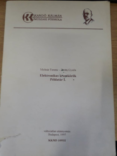 Zsom Gyula Molnár Ferenc - Elektronikus áramkörök példatár I.