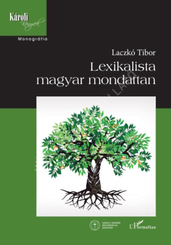 Laczk� Tibor - Lexikalista magyar mondattan