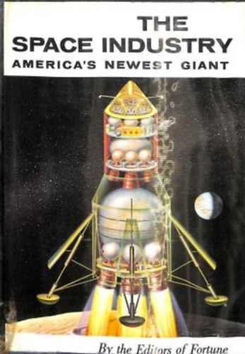 Fortune - The space industry America's newest giant