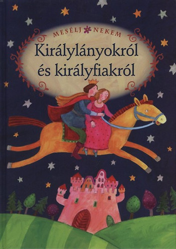 Mesélj nekem királylányokról és királyfiakról