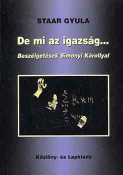 De mi az igazsg...