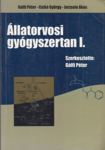 G�lfi P�ter  Csik� Gy�rgy  Jerzsele �kos - �llatorvosi gy�gyszertan I.