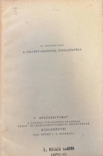 ifj. Horváth Lajos - A Gellért-Legendák Forrásértéke (Különlenyomat)
