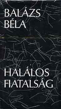 Balzs Bla - Hallos fiatalsg