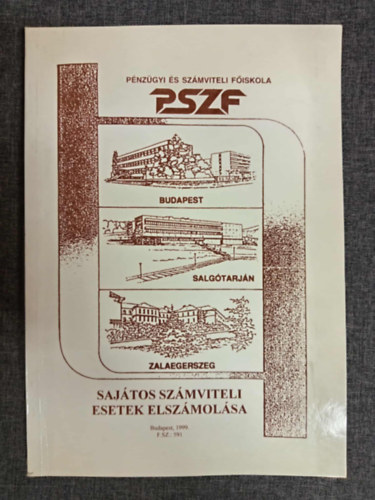 Dr. Dr. Szántó Imre, Dr. Vladár Ferencné Sutus Imre (lektor) - Sajátos számviteli esetek elszámolása (Pénzügyu és Számviteli Főiskola)