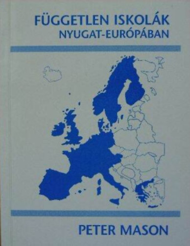 Peter Mason - Fggetlen iskolk Nyugat-Eurpban