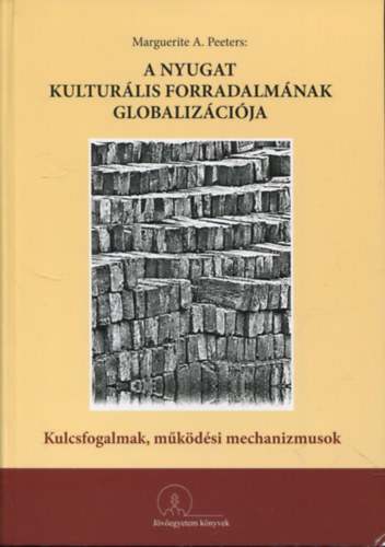 Marguerite A. Peeters - A nyugat kultur�lis forradalm�nak globaliz�ci�ja