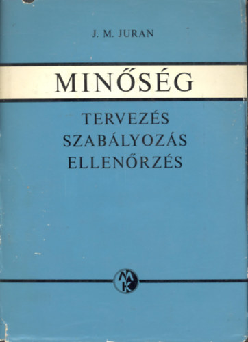 Minsg- Tervezs, szablyozs, ellenrzs