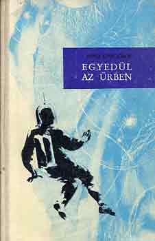 Mihu Dragomir - Egyed�l az �rben