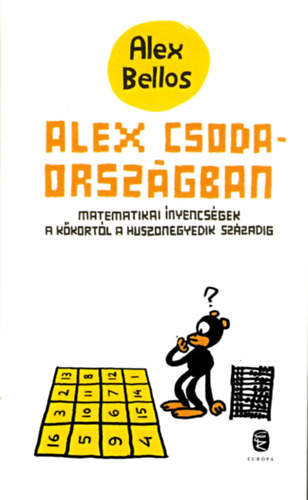 Alex Bellos - Alex Csodaorsz�gban