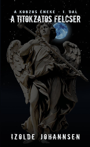 Izolde Johannsen - A kobzos éneke