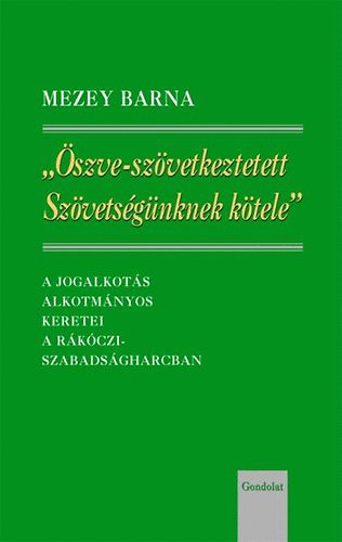 Mezey Barna - szve-szvetkeztetett Szvetsgnknek ktele