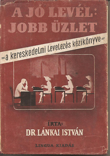 Lnkai Istvn - A j levl:jobb zlet