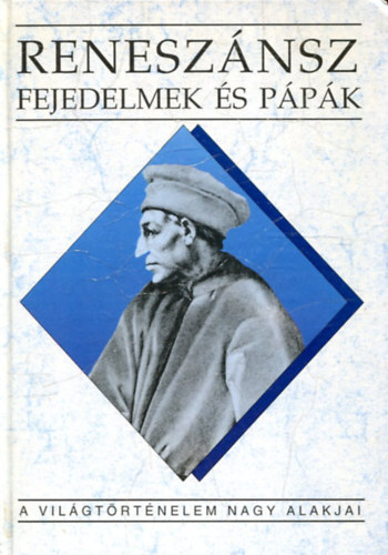 Teke Zsuzsa - Renesz�nsz fejedelmek �s p�p�k