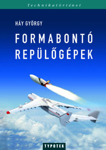 H�y Gy�rgy - Formabont� rep�l�g�pek