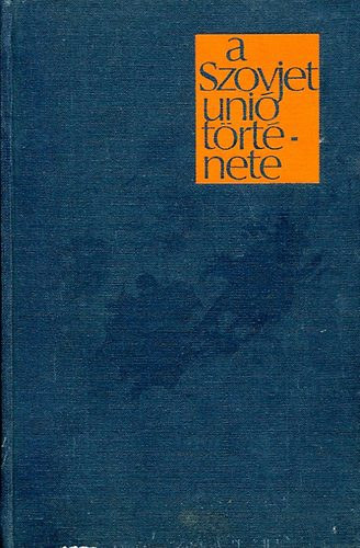 Dolm�nyos Istv�n - A Szovjetuni� t�rt�nete