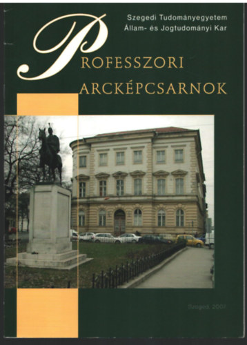 Prof. Dr. Ruszoly J�zsef - Professzori arck�pcsarnok- A Szegedi Tudom�nyegyetem �llam- �s Jogtudom�nyi Kar
