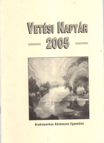 Matthias K. Thun Maria Thun - Vetési Naptár 2005