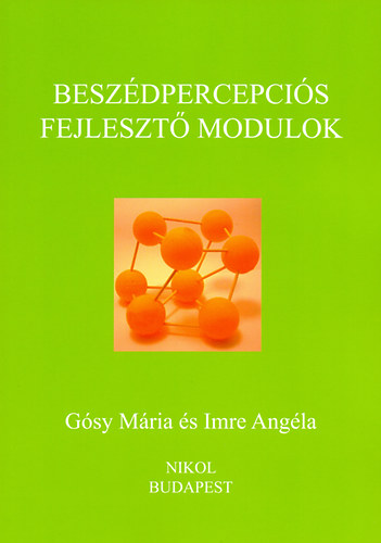 Dr. Imre Angéla Gósy Mária - Beszédpercepciós fejlesztő modulok