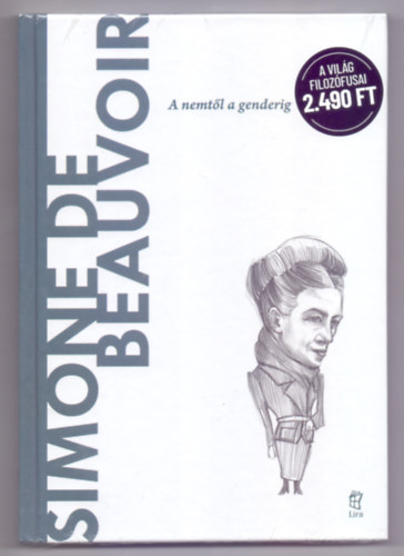 Cristina Sánchez - Simone de Beauvoir - A nemtől a genderig (A világ filozófusai)
