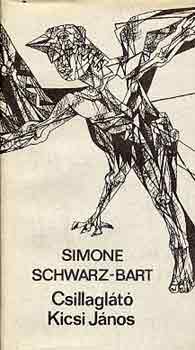 Simone Schwarz Bart - Csillaglt Kicsi Jnos