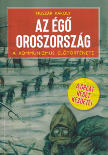 Husz�r K�roly - Az �g� Oroszorsz�g