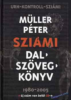 M�ller P�ter Szi�mi - Szi�mi-Dalsz�vegk�nyv (CD-vel)