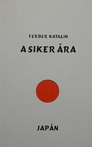 Ferber Katalin - A siker ra - Japn