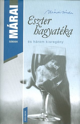 Mrai Sndor - Eszter hagyatka