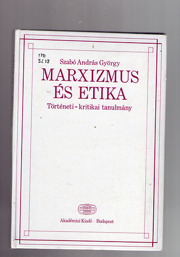 Szab� Andr�s Gy�rgy - Marximus �s etika