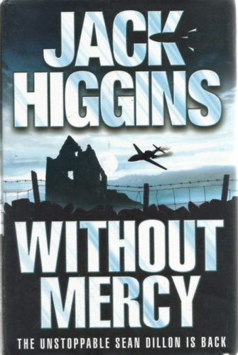 Jack Higgins - Without Mercy