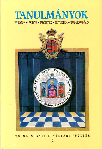 Dobos Gyula  (szerk.) - Tanulm�nyok - V�rosok, zsid�k, pecs�tek, egyletek, tuberkol�zis