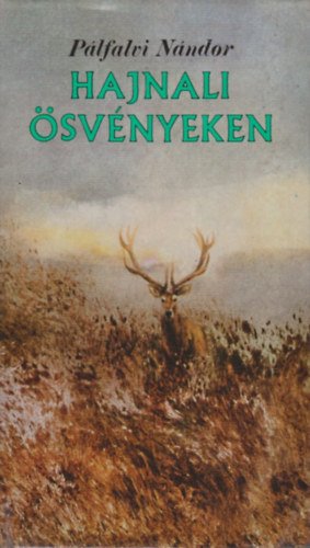 P�lfalvi N�ndor - Hajnali �sv�nyeken