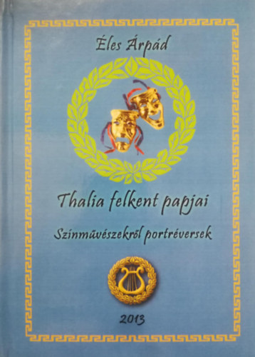 �les �rp�d - Thalia felkent papjai - Sz�nm�v�szekr�l portr�versek
