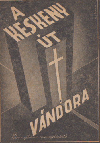 Kylälä Kilpi - Csepregi Béla - A keskeny út vándora - képben és szövegben