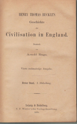 Arnold Ruge - Civilisation in England-  - Henry Thomas Buckle's  - Geschichte I- II. ktet