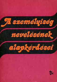 Petrik�s �rp�d dr. - A szem�lyis�g nevel�s�nek alapk�rd�sei