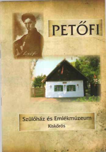 Kisp�ln� dr. Lucza Ilona  (szerk.) - Pet�fi Sz�l�h�z �s Eml�km�zeum Kisk�r�s