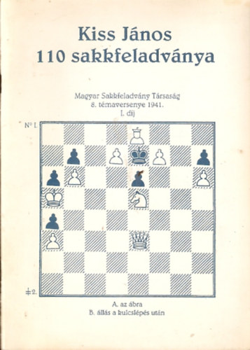 Kiss J�nos 110 sakkfeladv�nya